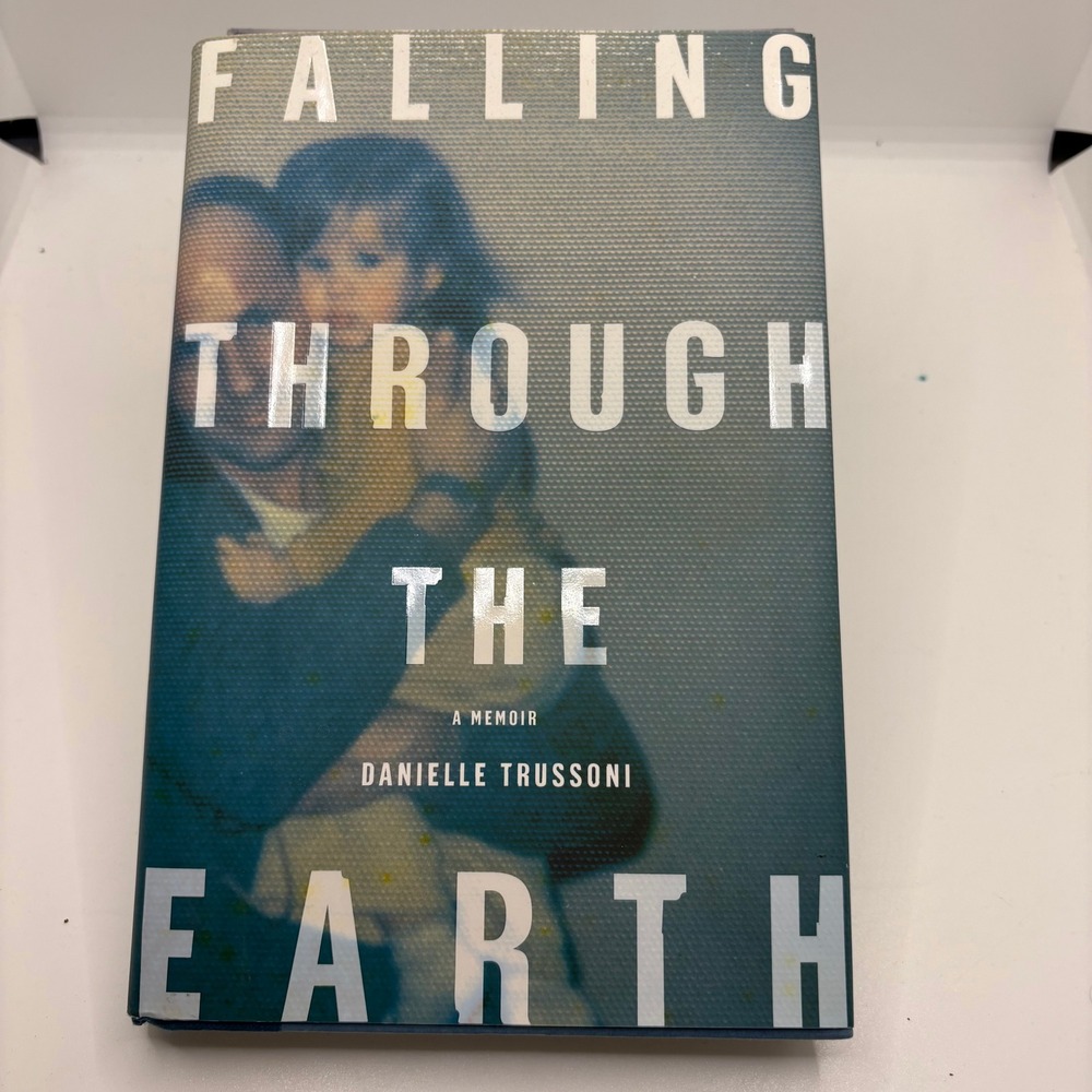 Falling Through the Earth Danielle Trussoni‎ Memoir War Story Book